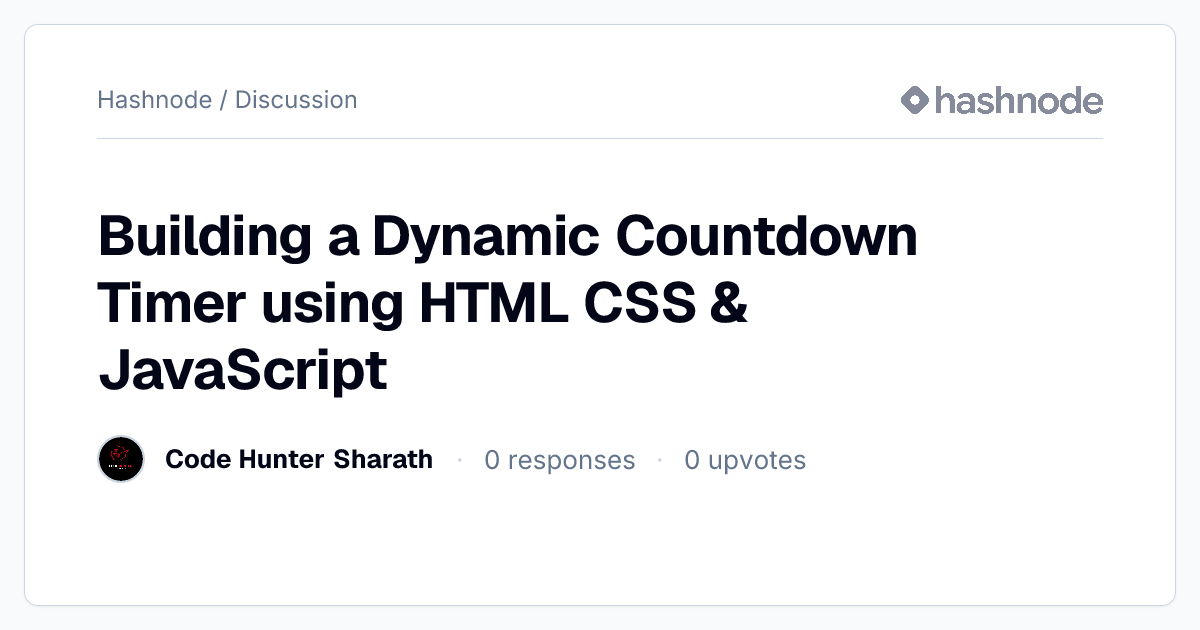 Discussion on "Building a Dynamic Countdown Timer using HTML CSS ...