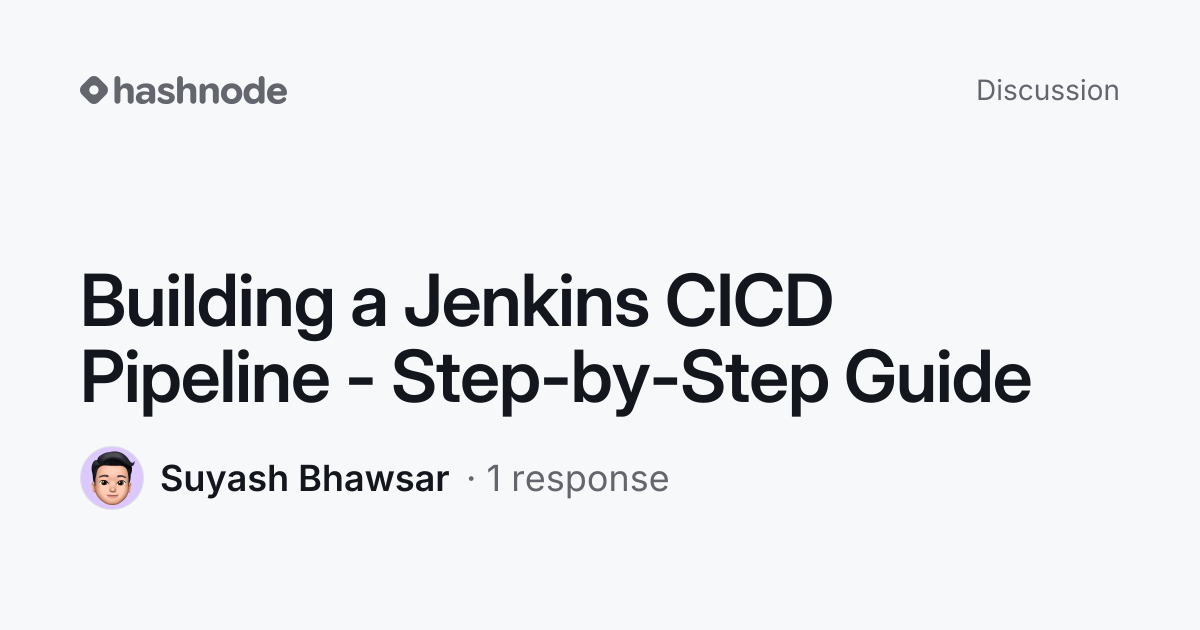 Discussion on "Building a Jenkins CICD Pipeline - Step-by-Step Guide ...