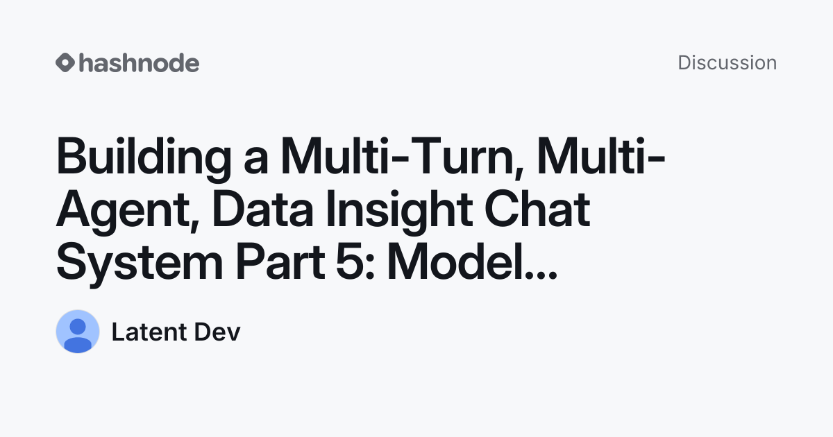Discussion on "Building a Multi-Turn, Multi-Agent, Data Insight Chat ...