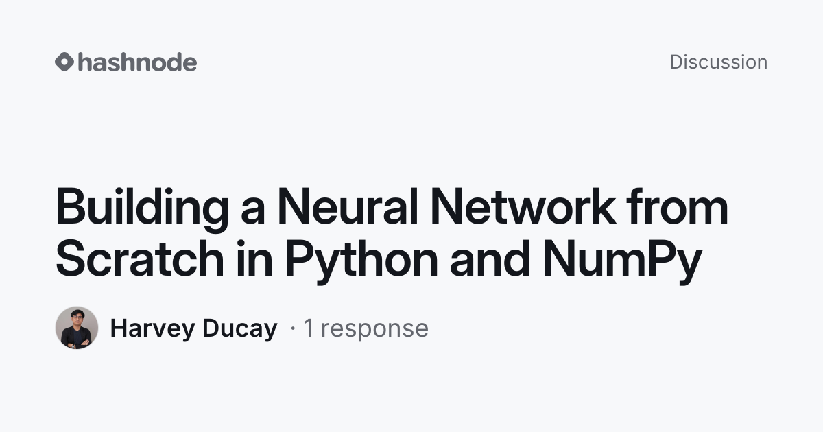 Discussion on "Building a Neural Network from Scratch in Python and ...