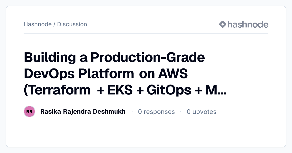 Discussion on "Building a Production-Grade DevOps Platform on AWS ...