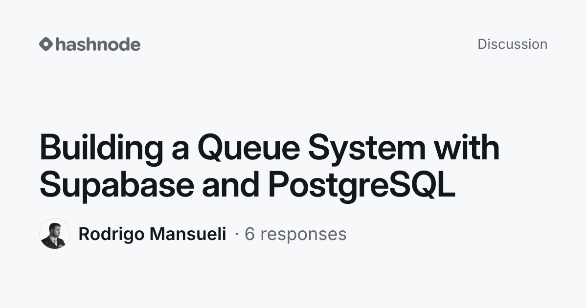 Discussion on "Building a Queue System with Supabase and PostgreSQL ...