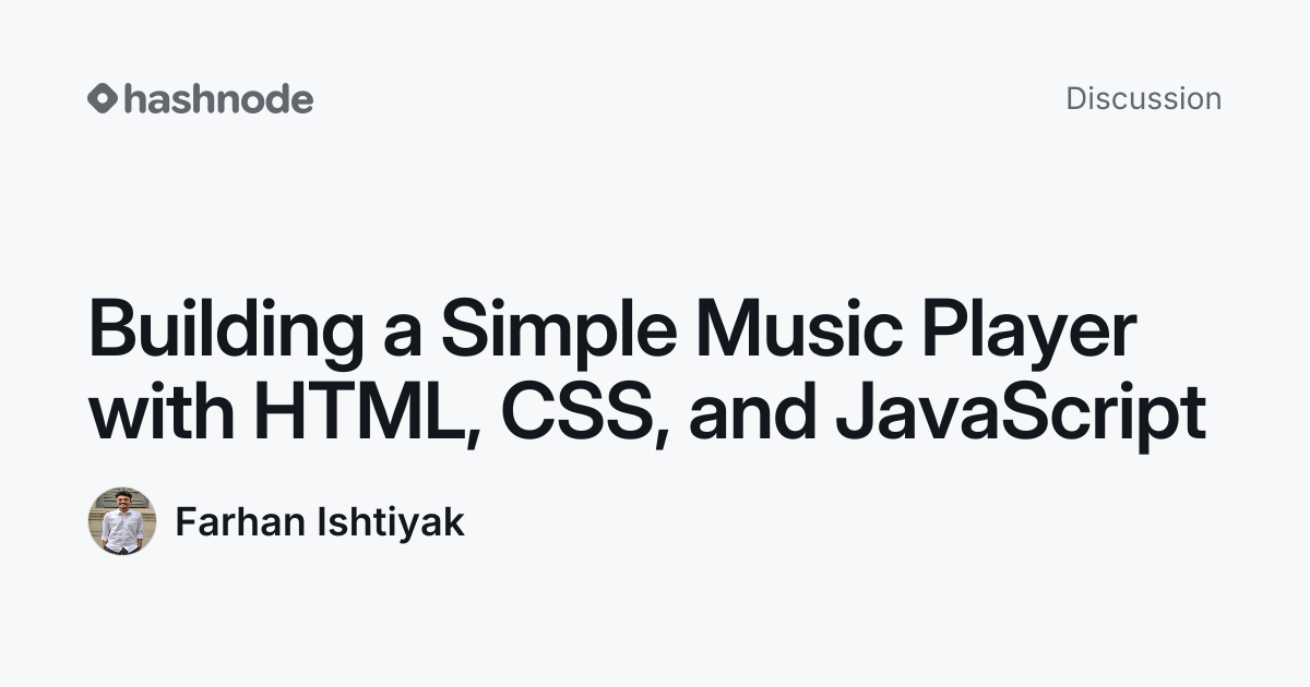Discussion on "Building a Simple Music Player with HTML, CSS, and ...