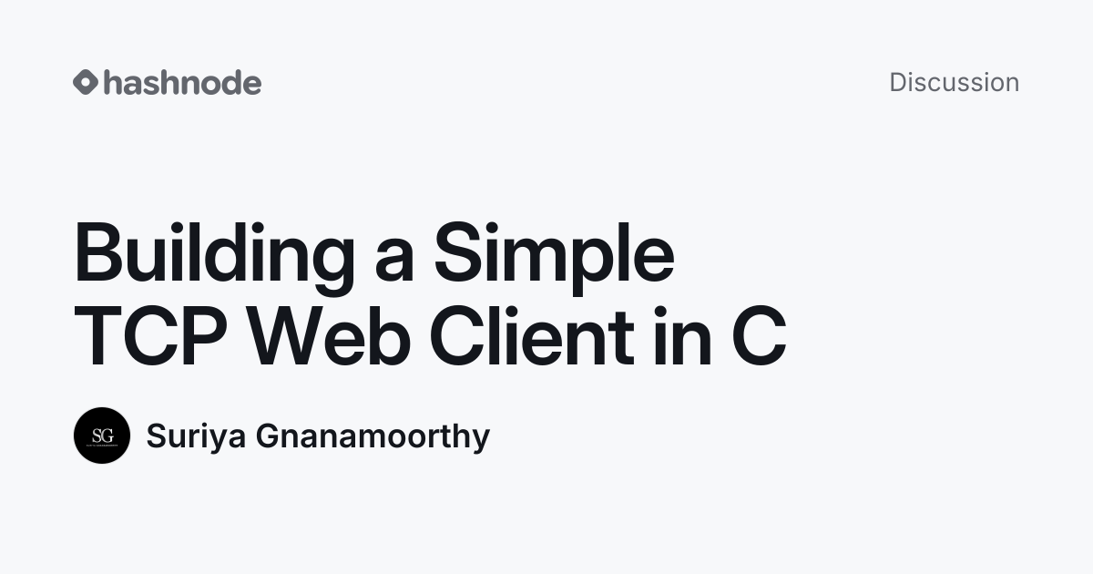 Discussion on "Building a Simple TCP Web Client in C" | Hashnode