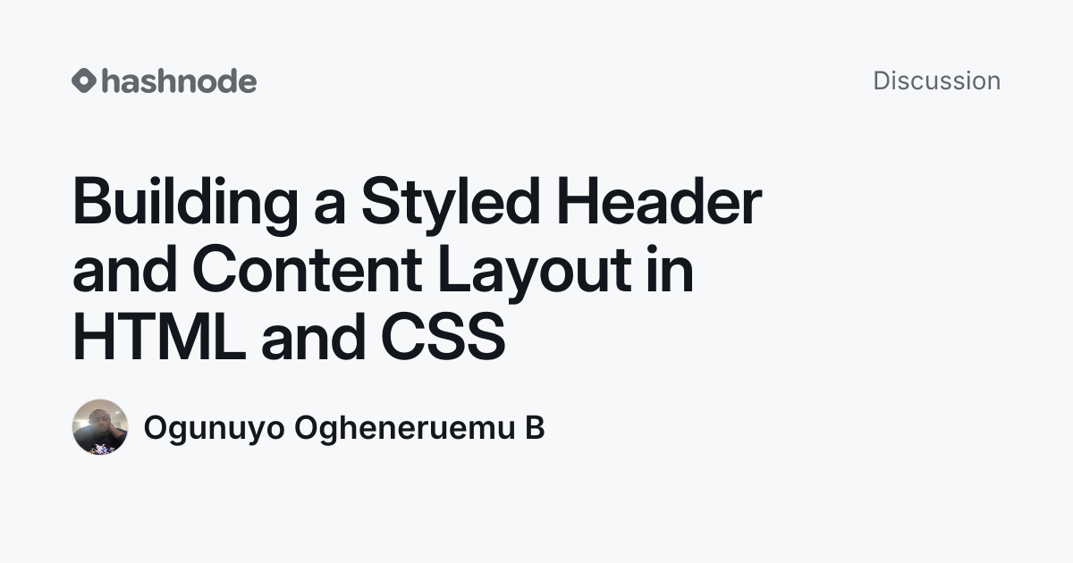 Discussion on "Building a Styled Header and Content Layout in HTML and ...