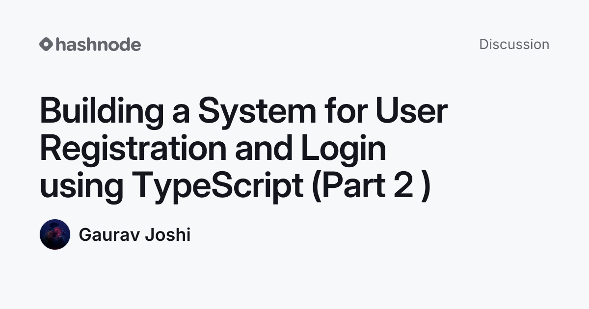 Discussion on "Building a System for User Registration and Login using ...