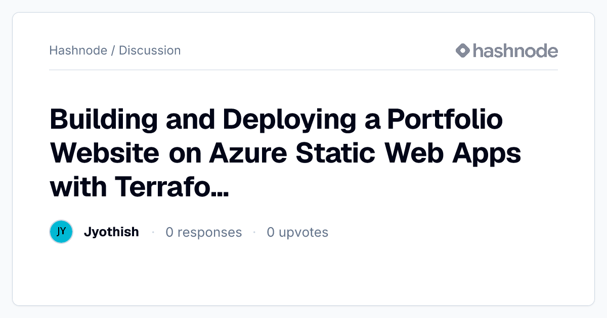 Discussion on "Building and Deploying a Portfolio Website on Azure ...