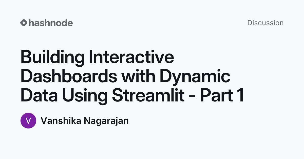 Discussion on "Building Interactive Dashboards with Dynamic Data Using ...