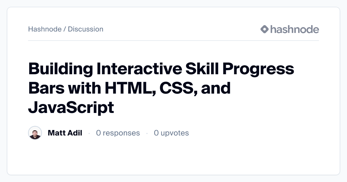 Discussion on "Building Interactive Skill Progress Bars with HTML, CSS ...