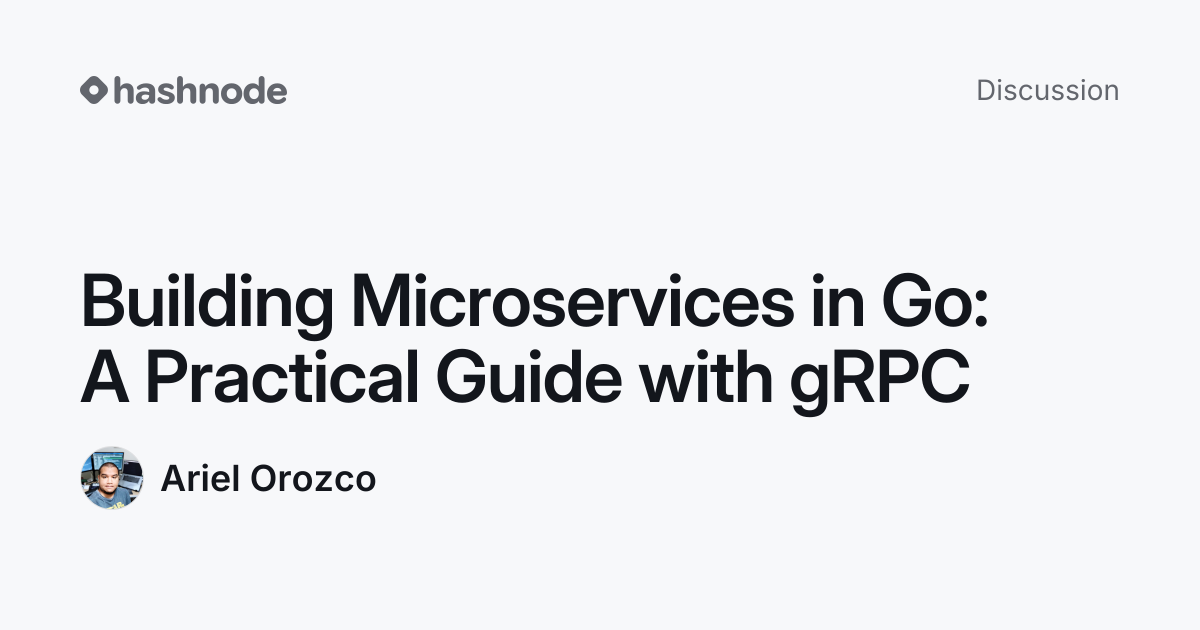 Discussion on "Building Microservices in Go: A Practical Guide with ...