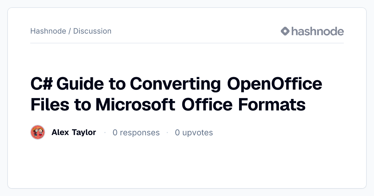 Discussion on "C# Guide to Converting OpenOffice Files to Microsoft ...