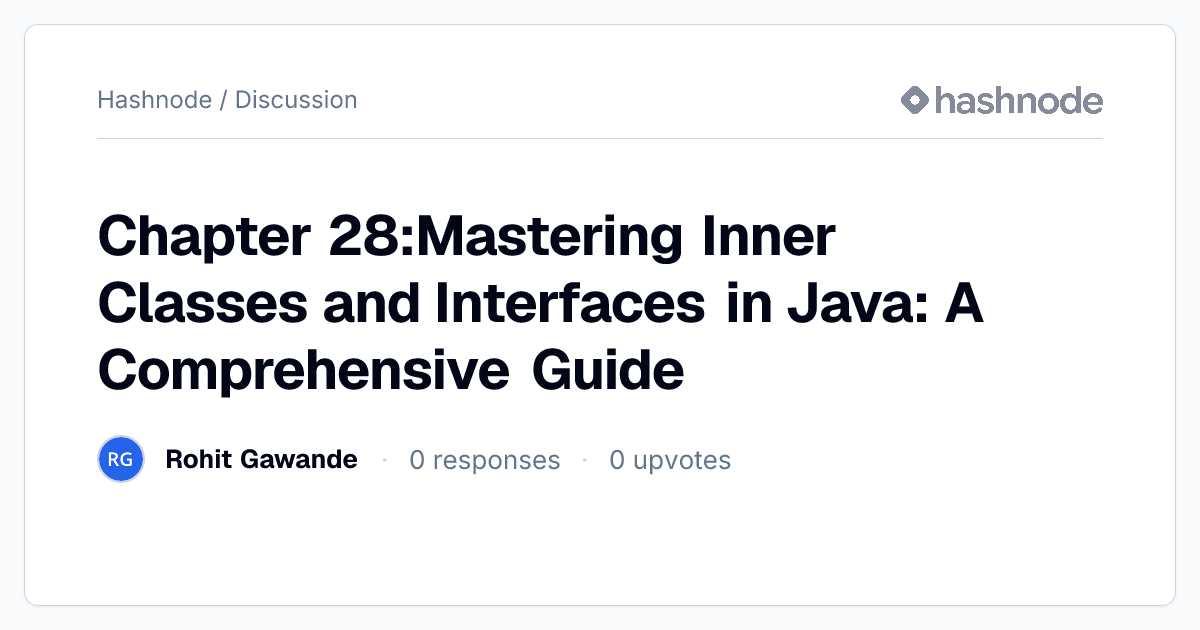 Discussion on "Chapter 28:Mastering Inner Classes and Interfaces in ...