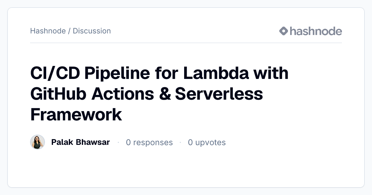 Discussion on "CI/CD Pipeline for Lambda with GitHub Actions ...