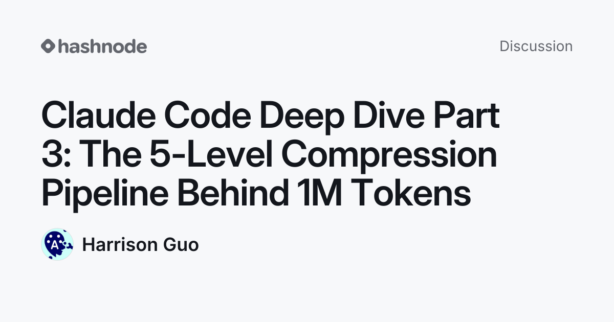 Discussion on "Claude Code Deep Dive Part 3: The 5-Level Compression ...