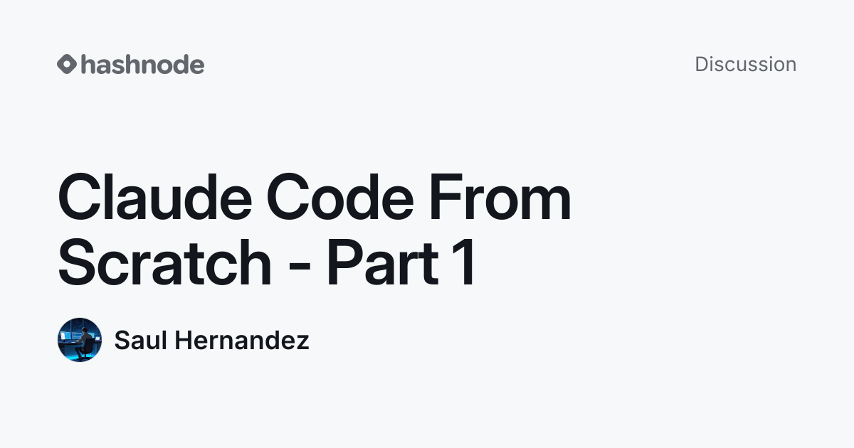Discussion on "Claude Code From Scratch - Part 1" | Hashnode