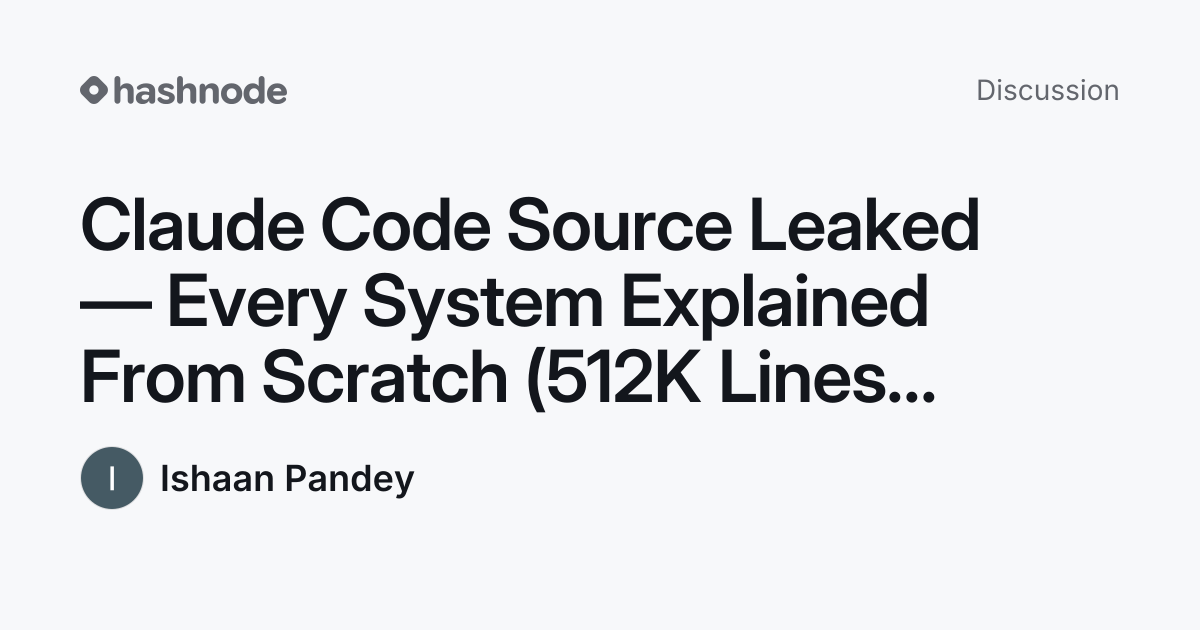 Discussion on "Claude Code Source Leaked — Every System Explained From ...
