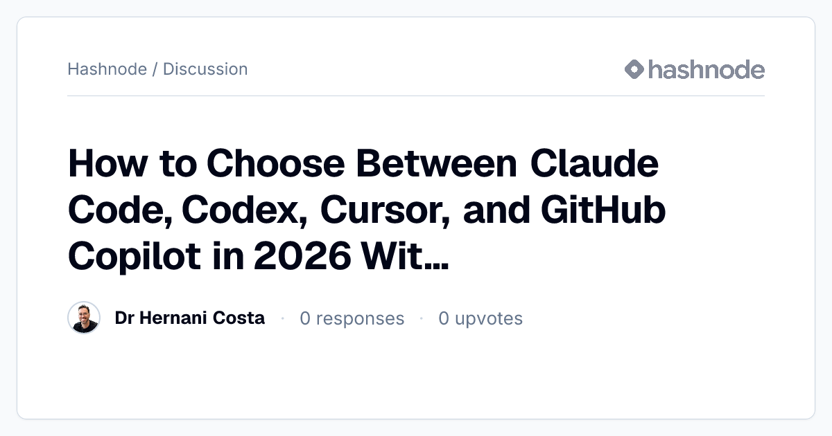 Discussion on "How to Choose Between Claude Code, Codex, Cursor, and ...