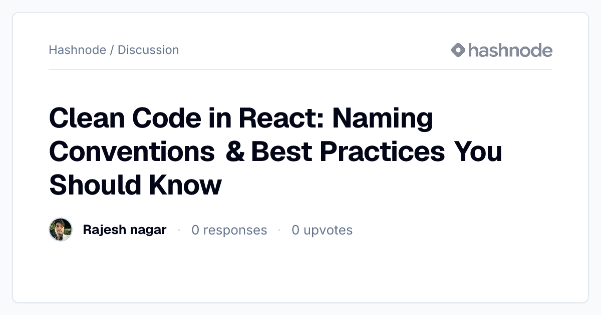 Discussion on "Clean Code in React: Naming Conventions & Best Practices ...