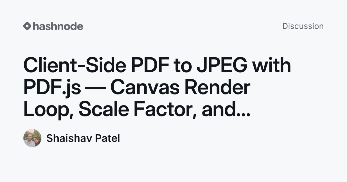 Discussion on "Client-Side PDF to JPEG with PDF.js — Canvas Render Loop ...