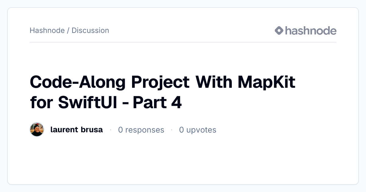 Discussion on "Code-Along Project With MapKit for SwiftUI - Part 4 ...