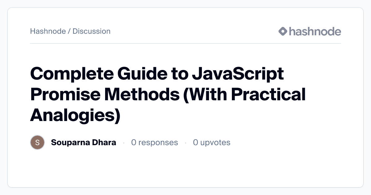 Discussion on "Complete Guide to JavaScript Promise Methods (With ...