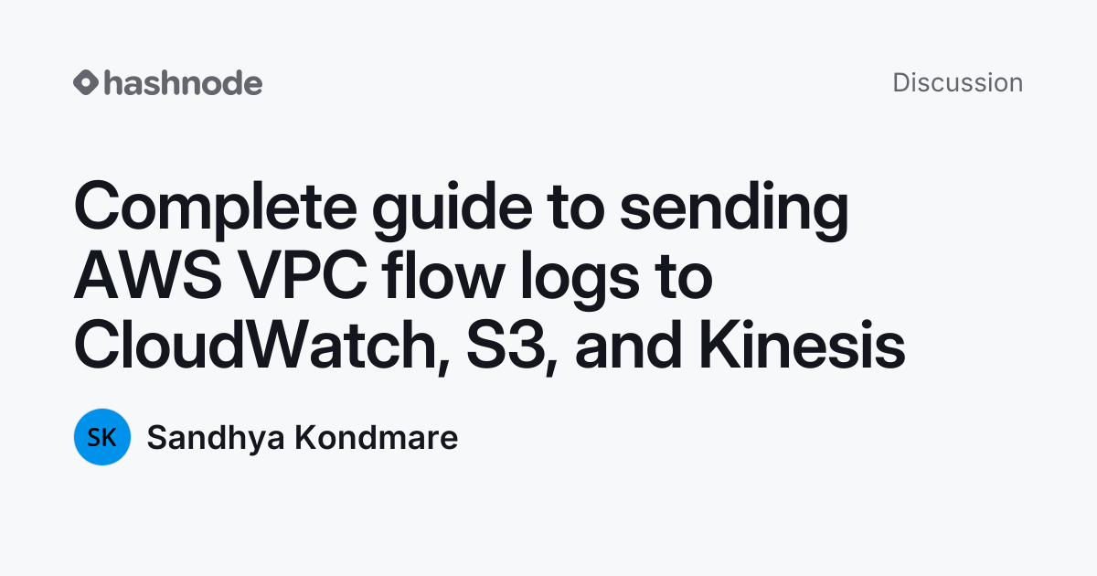 Discussion on "Complete guide to sending AWS VPC flow logs to ...