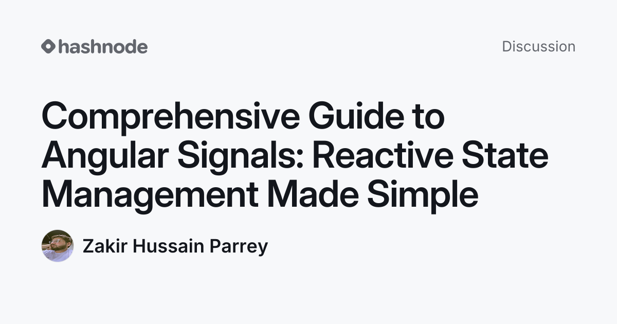 Discussion on "Comprehensive Guide to Angular Signals: Reactive State ...