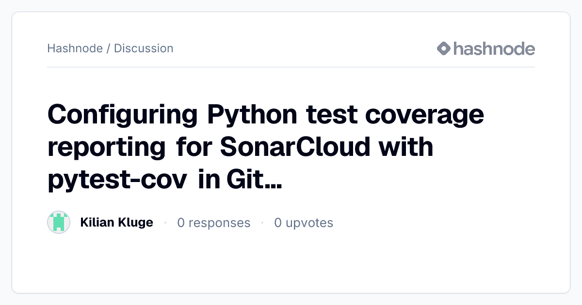 Discussion on "Configuring Python test coverage reporting for ...