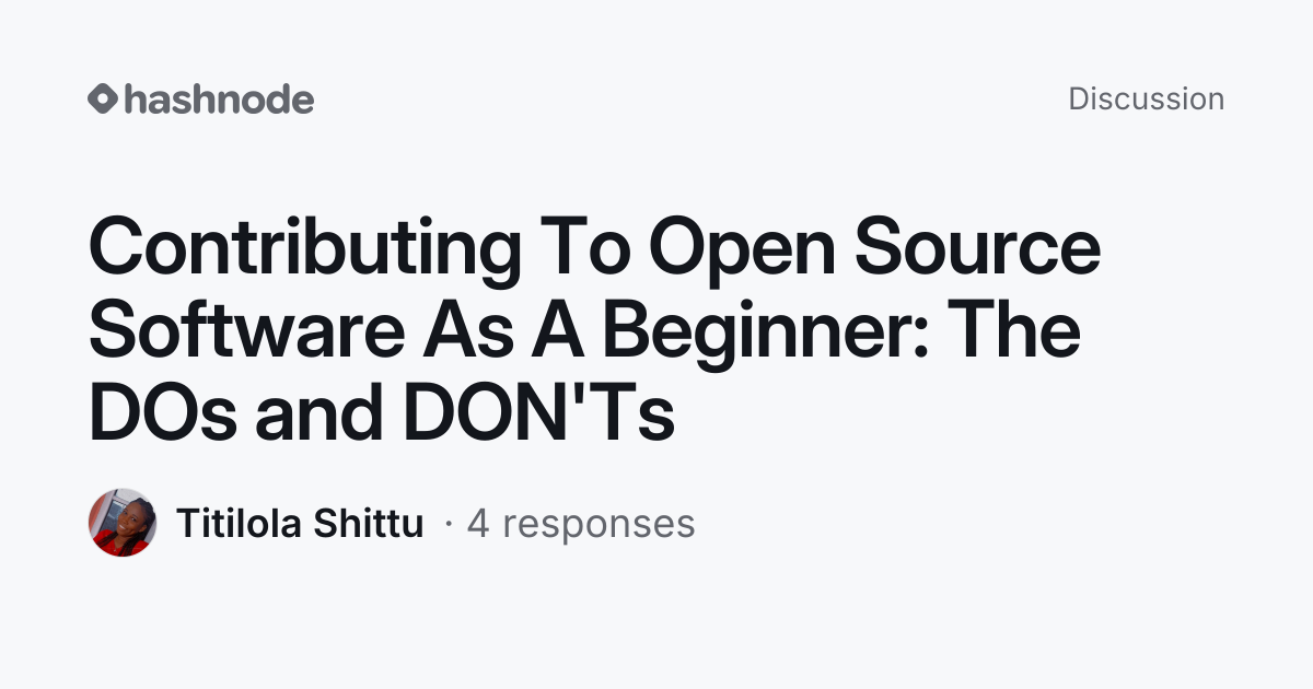 Discussion on "Contributing To Open Source Software As A Beginner: The ...