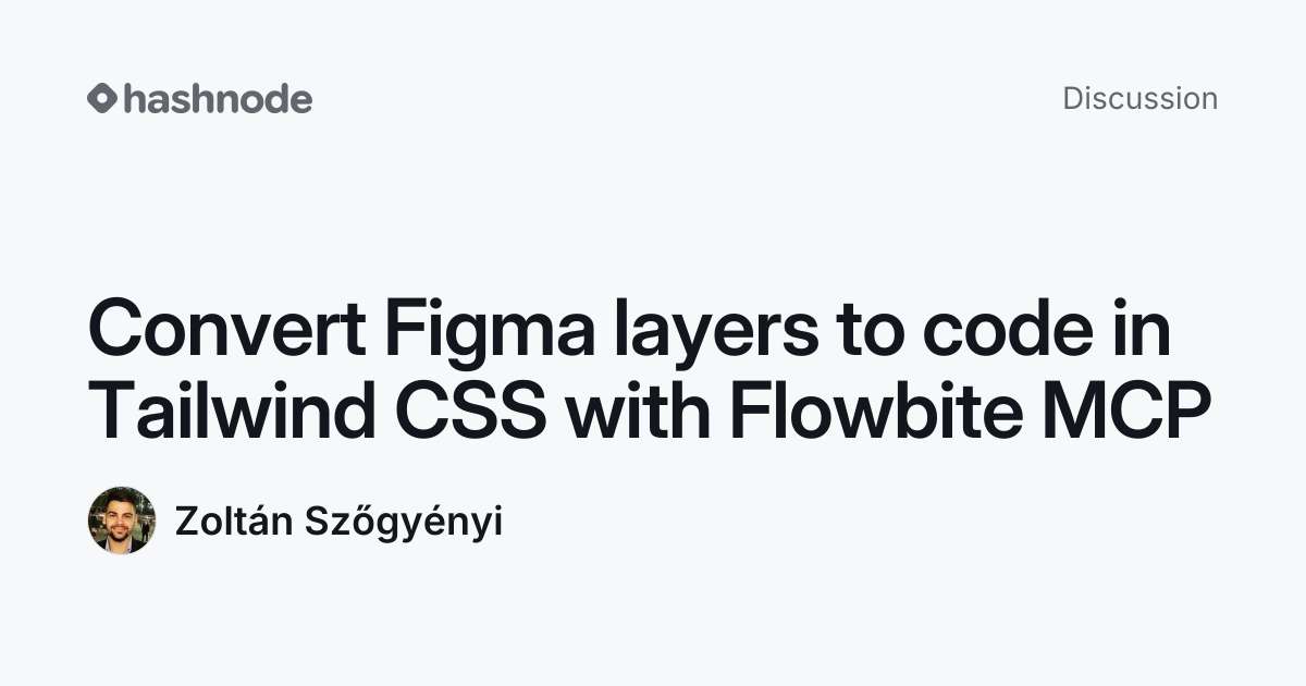 Discussion on "Convert Figma layers to code in Tailwind CSS with ...