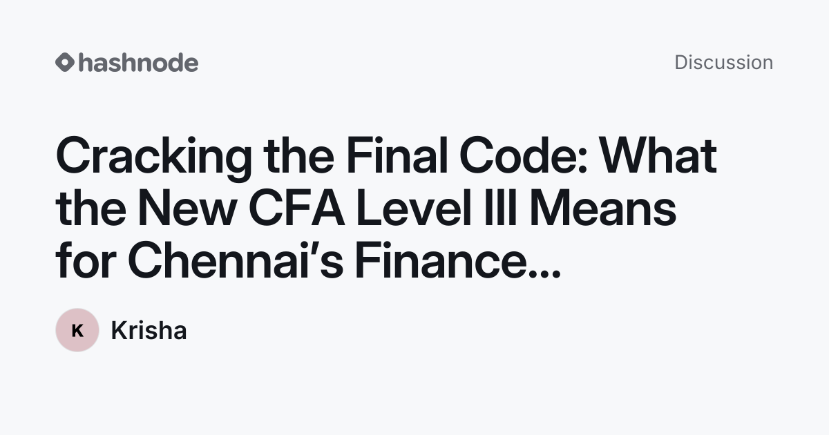 Discussion on "Cracking the Final Code: What the New CFA Level III ...