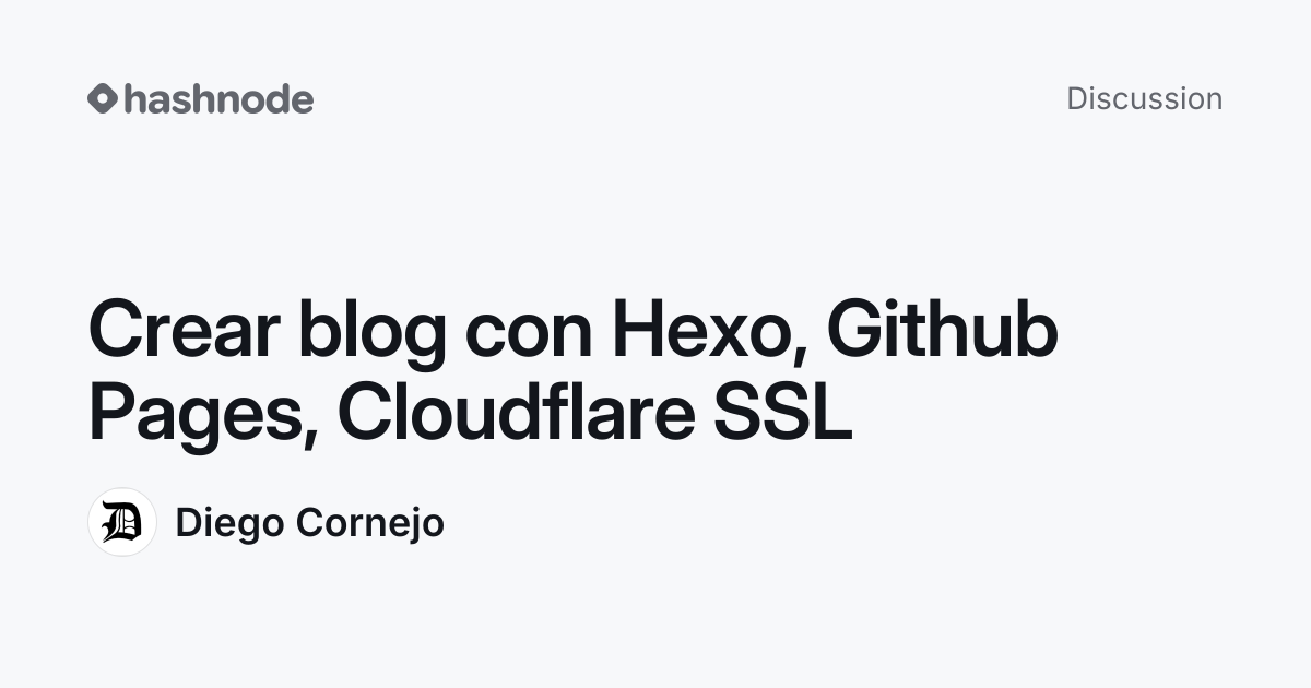Discussion on "Crear blog con Hexo, Github Pages, Cloudflare SSL ...