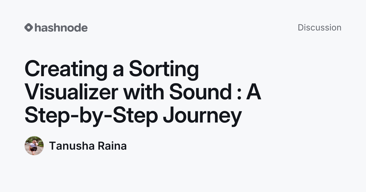 Discussion on "Creating a Sorting Visualizer with Sound : A Step-by ...