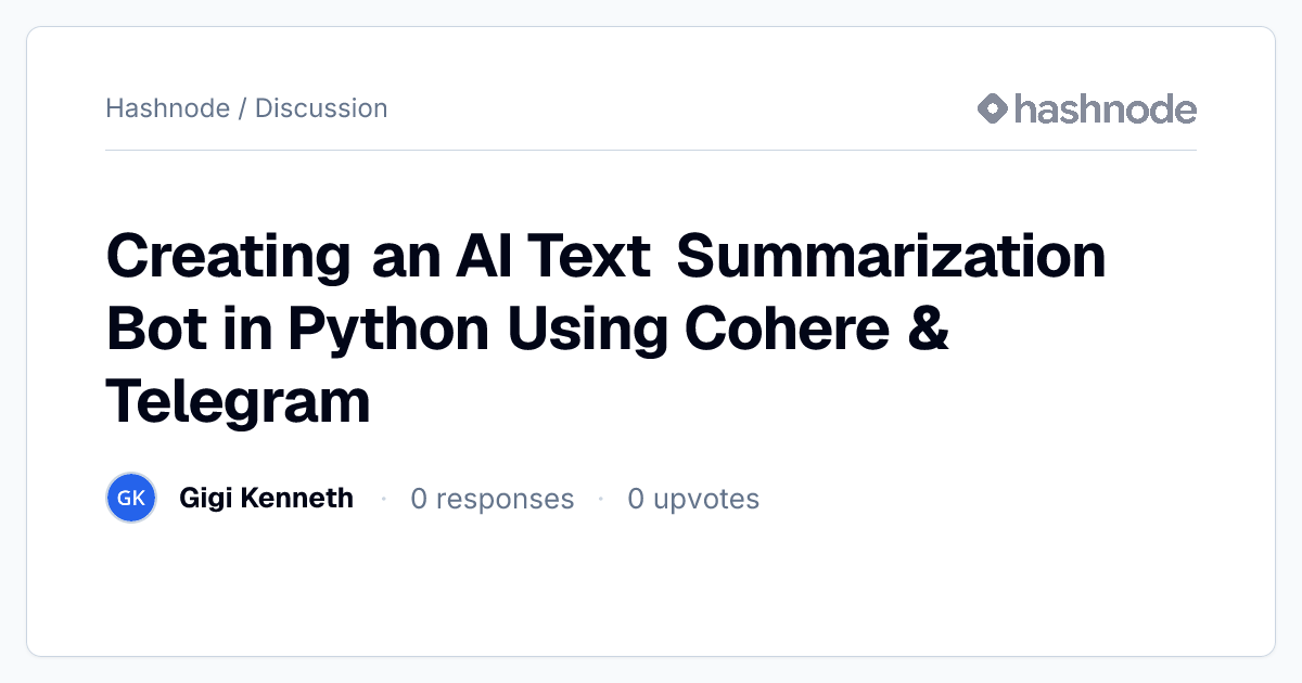 Discussion on "Creating an AI Text Summarization Bot in Python Using ...