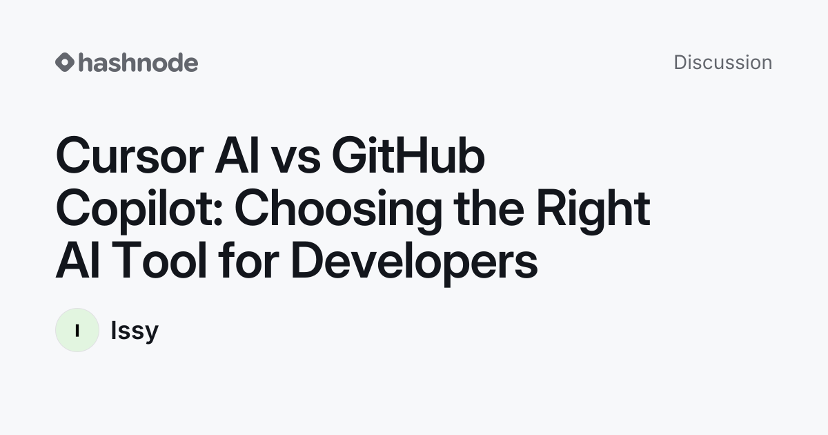 Discussion on "Cursor AI vs GitHub Copilot: Choosing the Right AI Tool ...