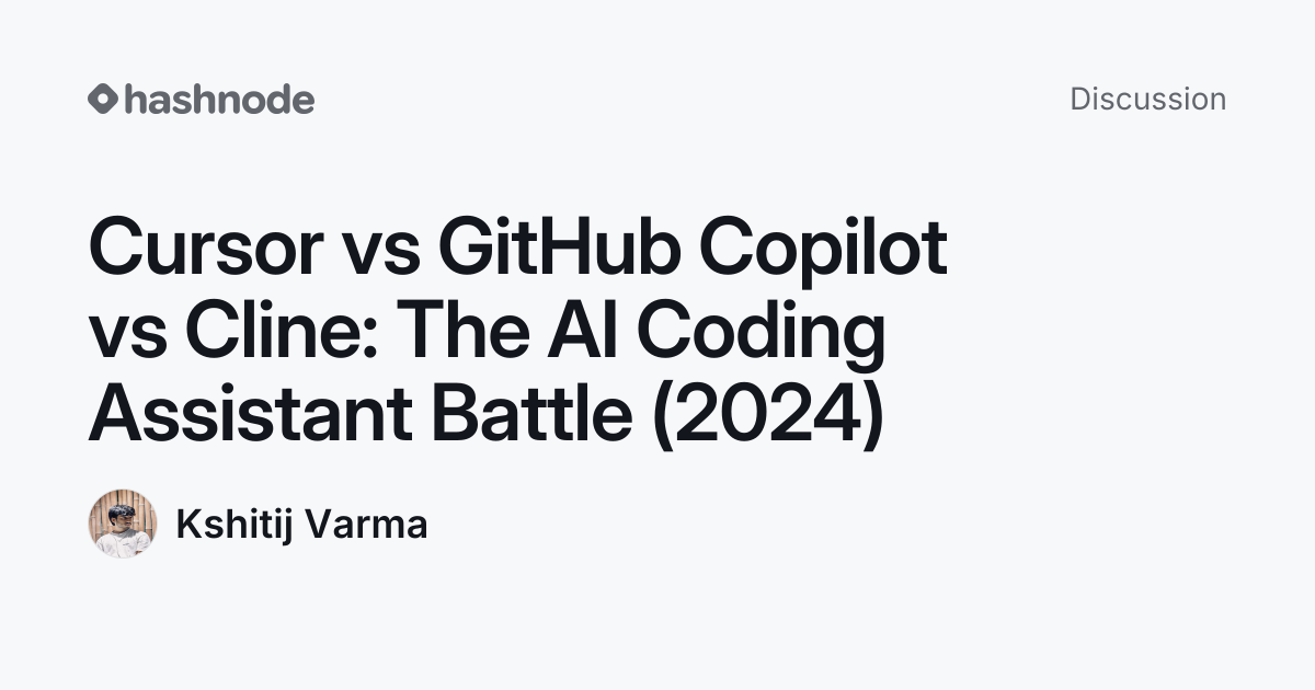 Discussion on "Cursor vs GitHub Copilot vs Cline: The AI Coding ...