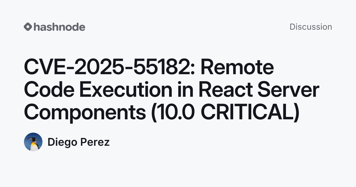 Discussion on "CVE-2025-55182: Remote Code Execution in React Server ...