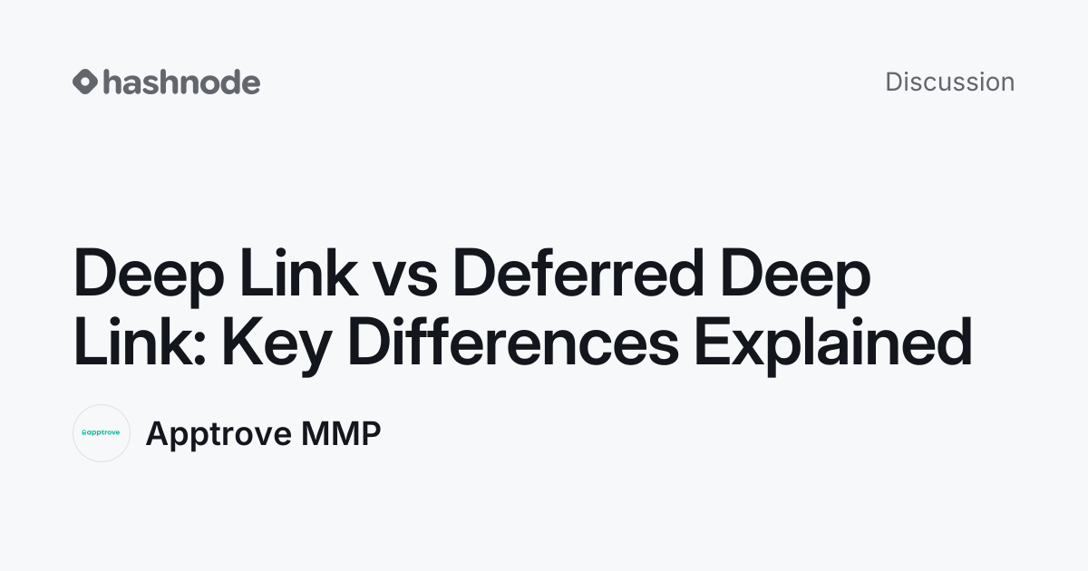 Discussion on "Deep Link vs Deferred Deep Link: Key Differences ...