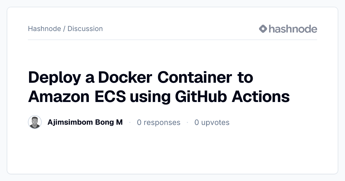 Discussion on "Deploy a Docker Container to Amazon ECS using GitHub ...