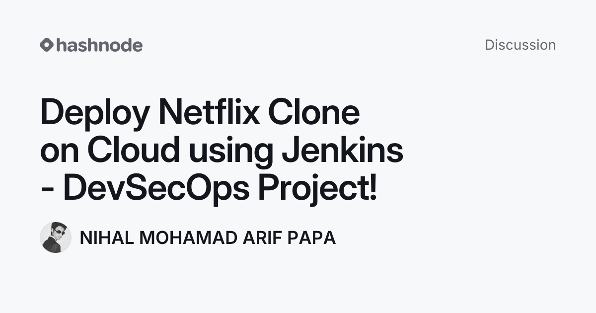 Discussion on "Deploy Netflix Clone on Cloud using Jenkins - DevSecOps ...