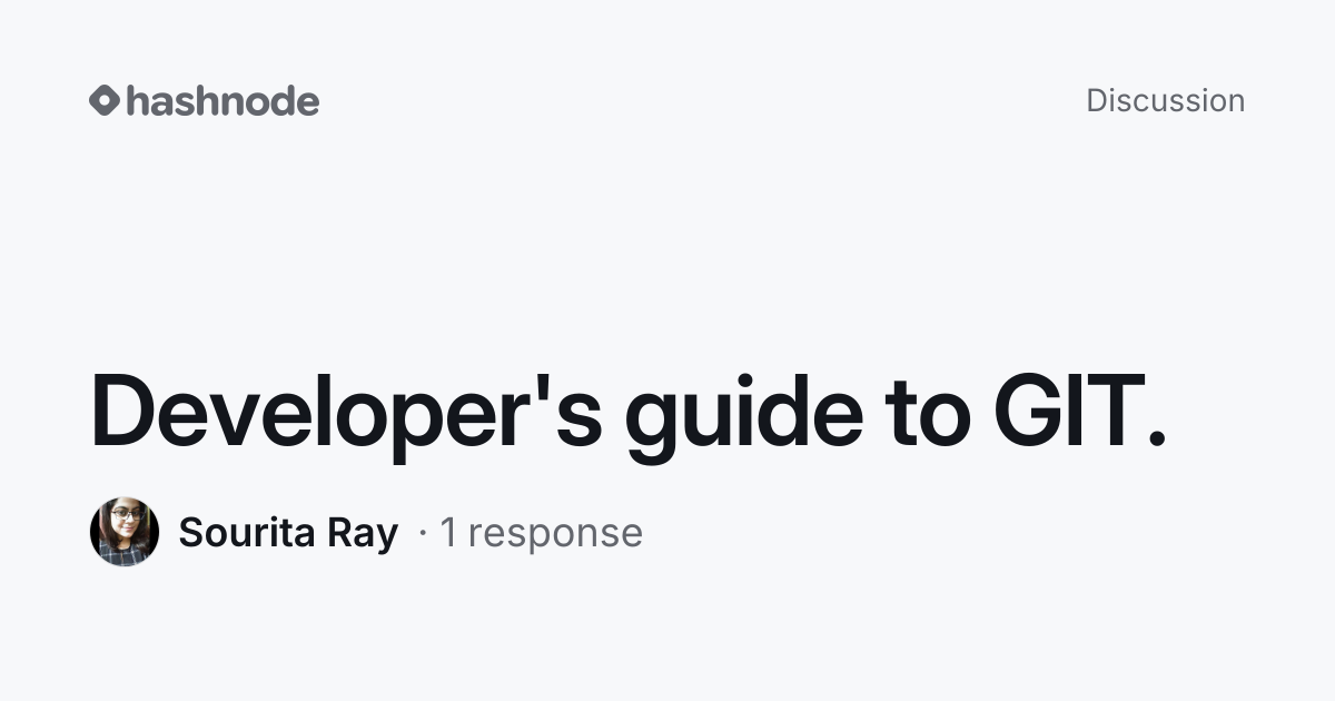 Discussion on "Developer's guide to GIT." | Hashnode