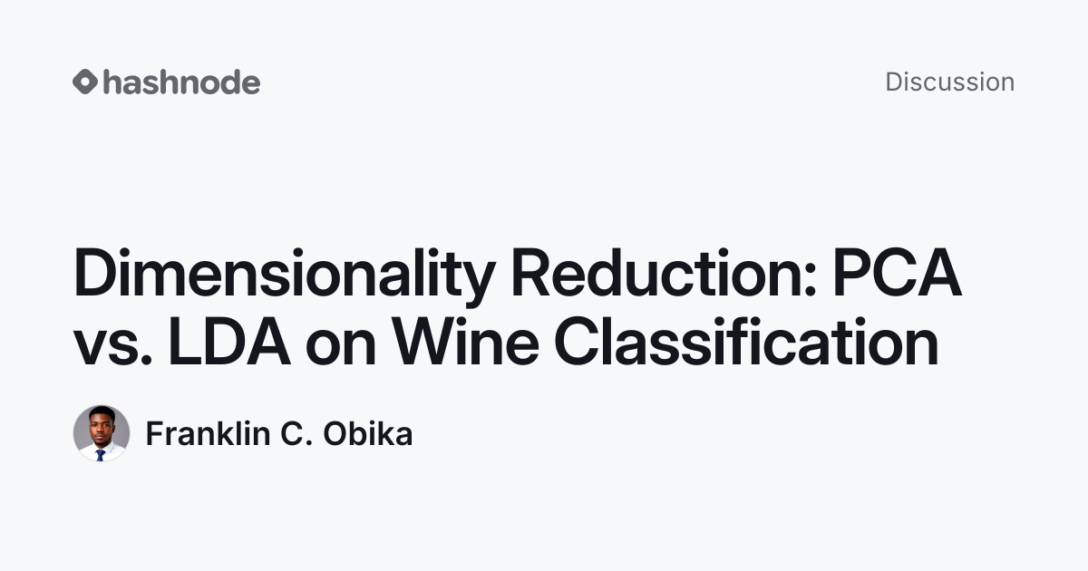 Discussion on "Dimensionality Reduction: PCA vs. LDA on Wine ...