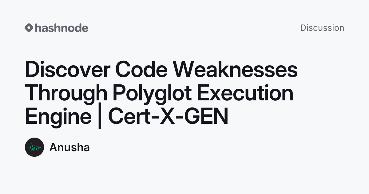 Discussion on "Discover Code Weaknesses Through Polyglot Execution ...