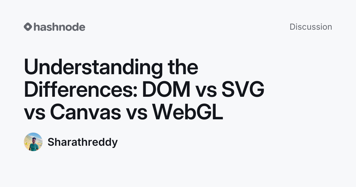 Discussion on "Understanding the Differences: DOM vs SVG vs Canvas vs ...