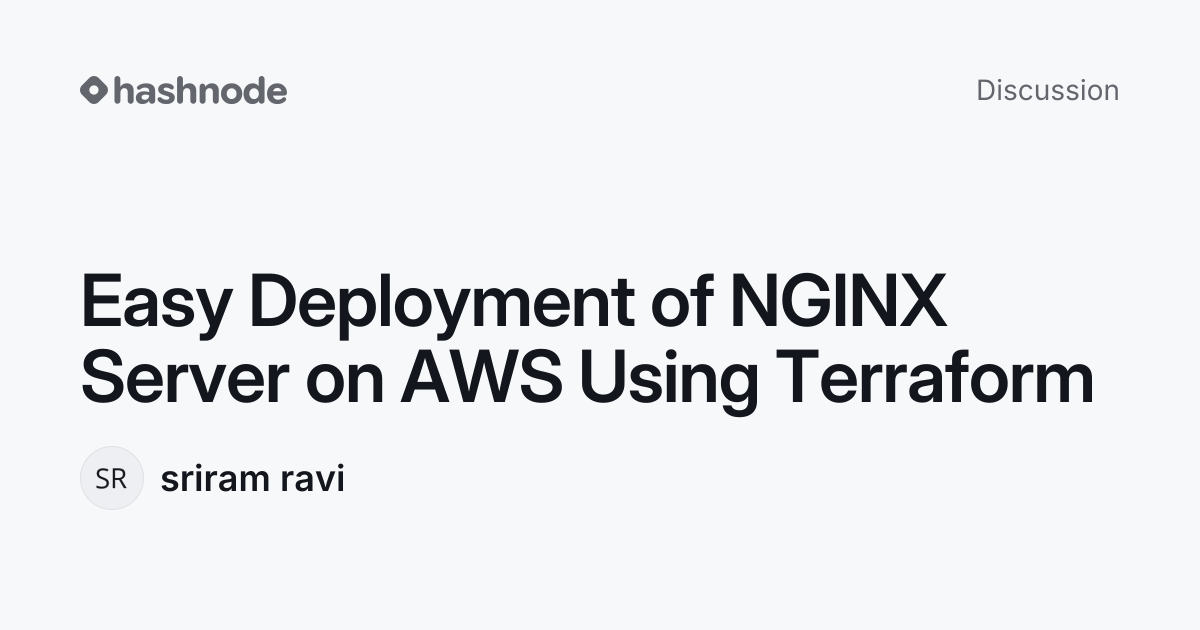 Discussion on "Easy Deployment of NGINX Server on AWS Using Terraform ...