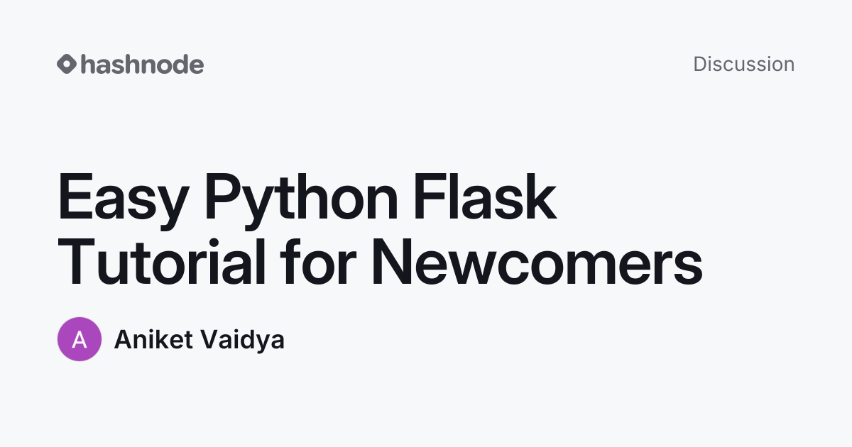 Discussion on "Easy Python Flask Tutorial for Newcomers" | Hashnode
