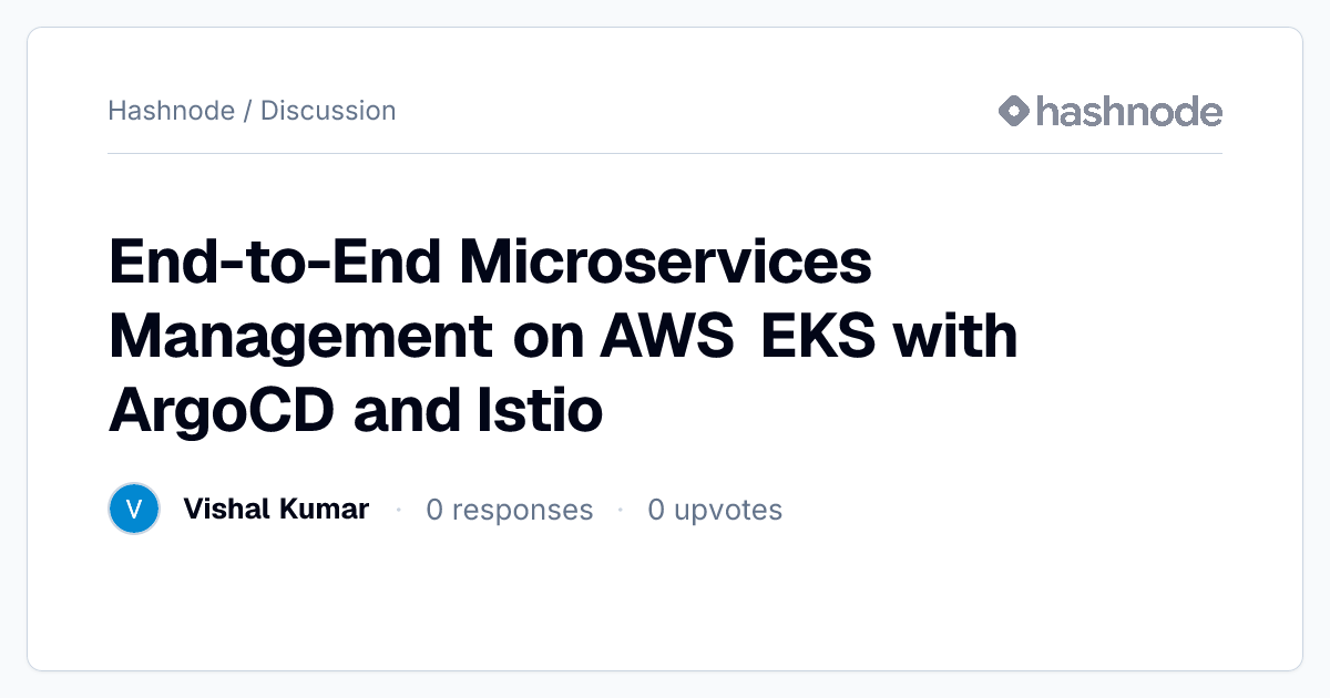 Discussion on "End-to-End Microservices Management on AWS EKS with ...