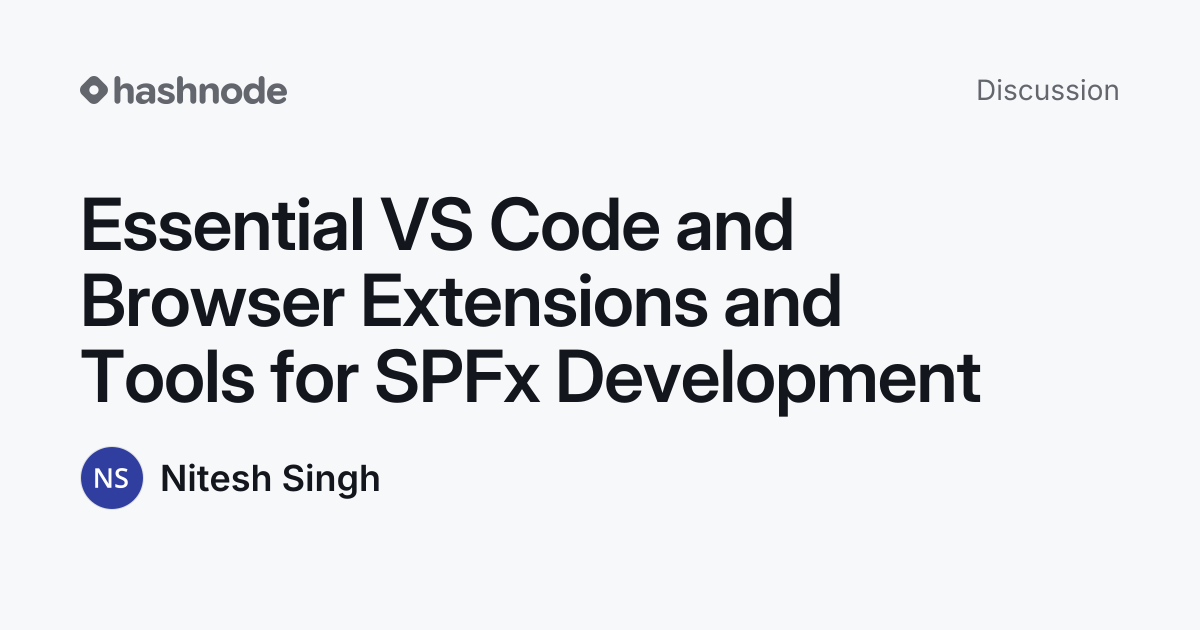 Discussion on "Essential VS Code and Browser Extensions and Tools for ...