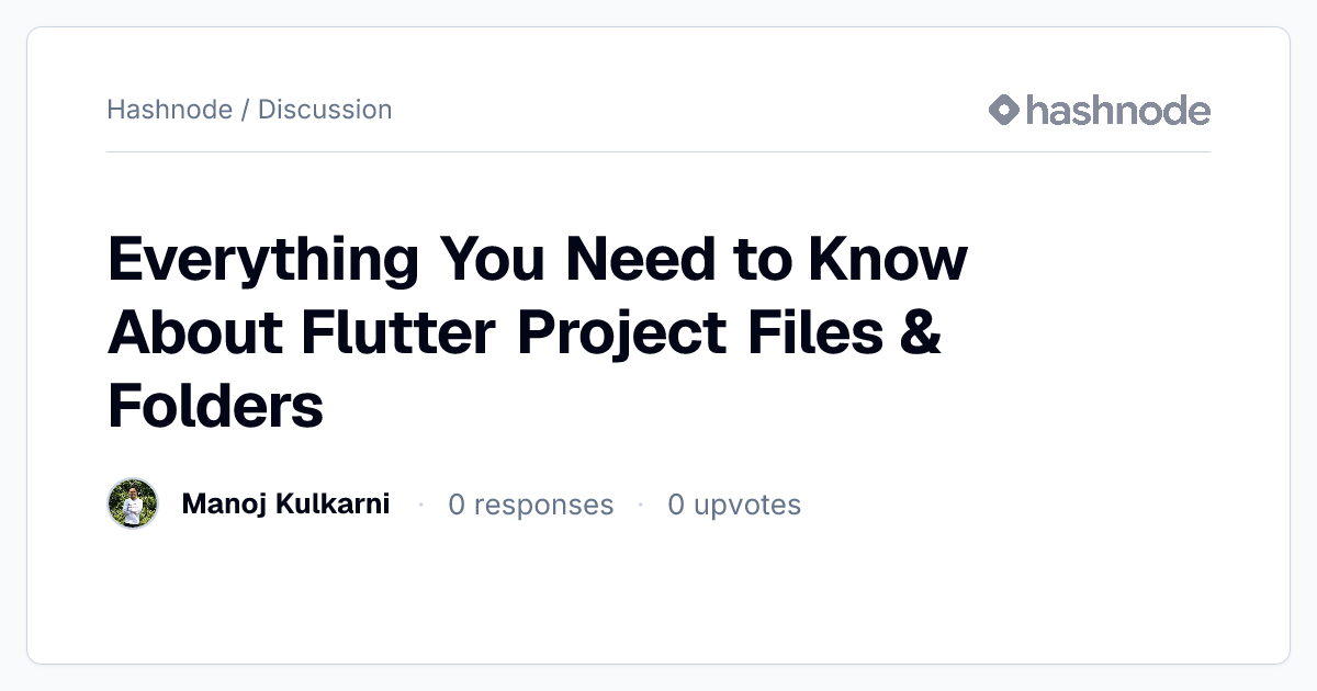 Discussion on "Everything You Need to Know About Flutter Project Files ...