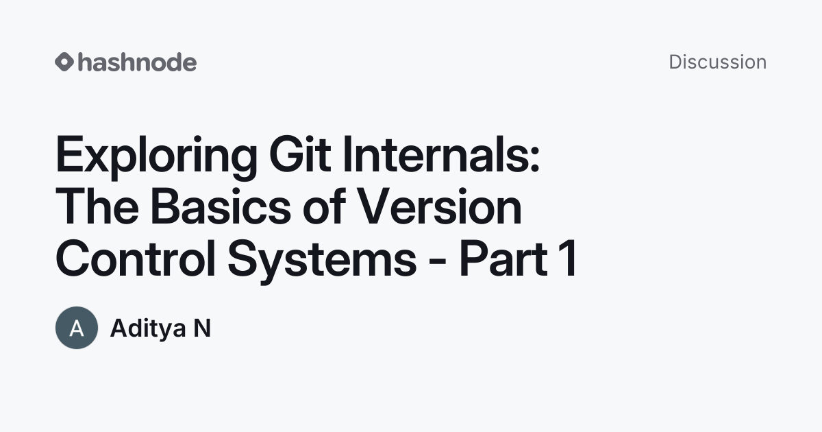 Discussion on "Exploring Git Internals: The Basics of Version Control ...